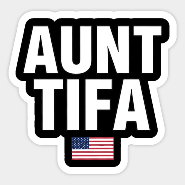 Aunt Tifa American Flag | Proud Aunt Gift Patriotic Family Sticker by ArtistTee ⭐⭐⭐⭐⭐